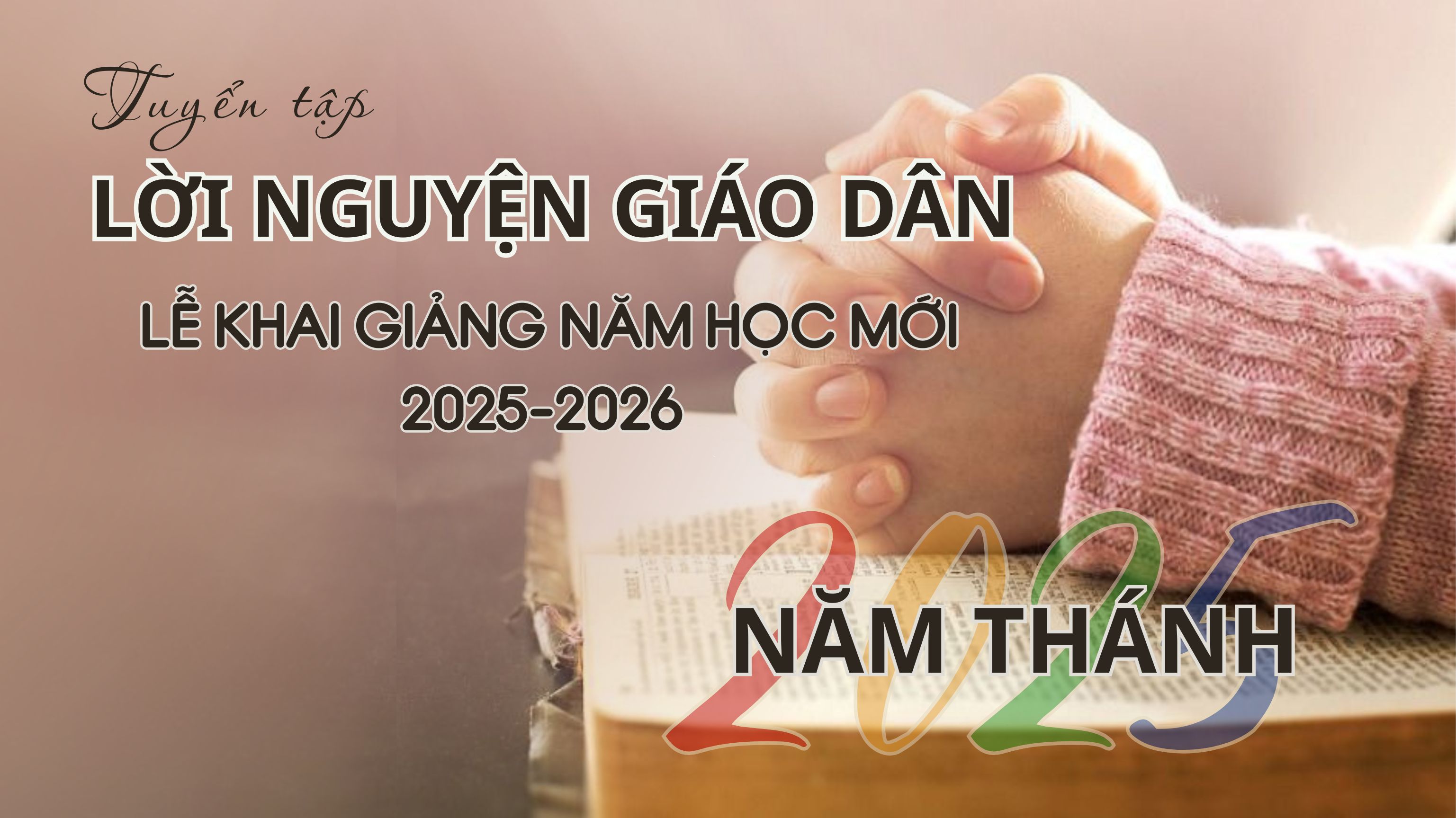 Lời nguyện giáo dân Năm thánh 2025: Thánh lễ Khai giảng năm học mới